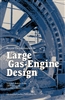 Recent Developments in Large Gas-Engine Design