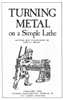 Turning Metal on a Simple Lathe